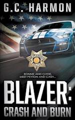 Blazer: Crash and Burn (A Cop Thriller) 
