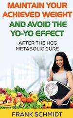 Maintain your Achieved Weight - and Avoid the Yo-Yo Effect 
