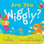 Are You Wiggly? (INTERACTIVE READ-ALOUD WITH NOVELY MIRROR)