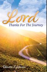 Lord, Thanks For The Journey