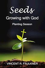 Seeds: Growing with God