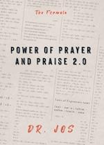 Power of Prayer and Praise 2.0: The Formula 