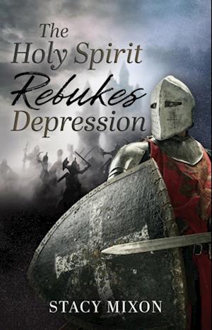 Holy Spirit Rebukes Depression