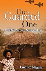 The Guarded One: A Child's Journey Through War 