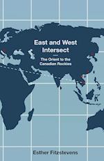 East and West Intersect: The Orient to the Canadian Rockies 