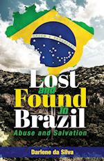 Lost and Found in Brazil: Abuse and Salvation 