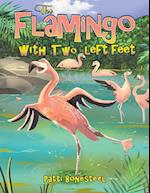 The Flamingo with Two Left Feet