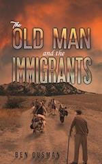 The Old Man and the Immigrants