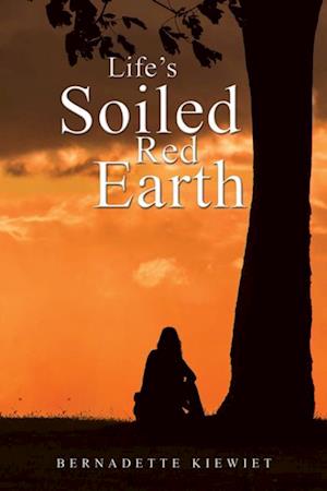 Life's Soiled Red Earth