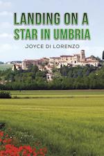 Landing on a Star in Umbria