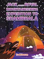 Jack and the Royal Mountaineering Expedition to Shambhala