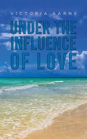 Under the Influence of Love