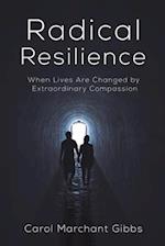 Radical Resilience