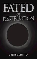 Fated of Destruction