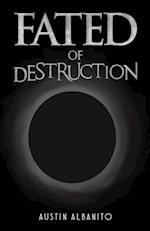 Fated of Destruction