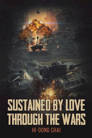 Sustained by Love Through the Wars