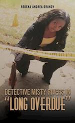 Detective Misty Rivers in 'Long Overdue'