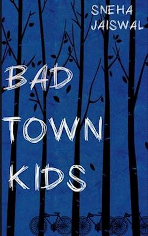 Bad Town Kids