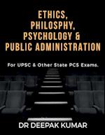 ETHICS PHILOSOPHY, PSYCHOLOGY & PUBLIC ADMINISTRATION 