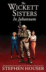 The Wickett Sisters in Jahannam 