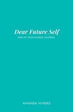 Dear Future Self: End of Year Guided Journal 