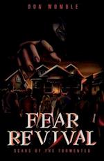 Fear Revival : Scars of the Tormented 