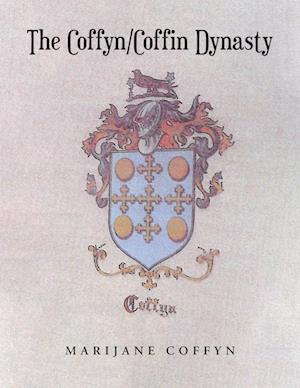 The Coffyn-Coffin Dynasty