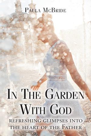 In The Garden With God