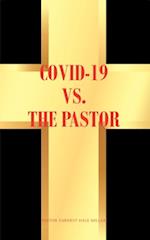 COVID-19 vs. The Pastor