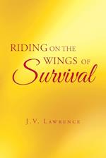 Riding on the Wings of Survival 