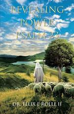 Revealing the Power of Psalm 23 