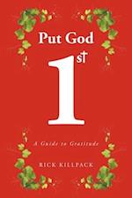 Put God 1st: A Guide to Gratitude 