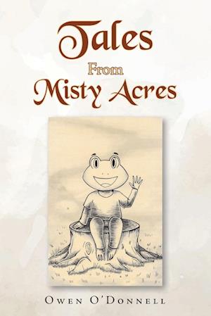 Tales From Misty Acres