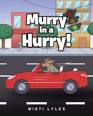 Murry in a Hurry!