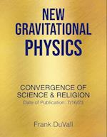 New Gravitational Physics