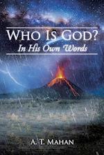 WHO IS GOD?