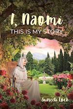 I, Naomi This Is My Story 