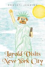 Larold Visits New York City