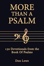 MORE THAN A PSALM