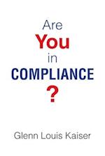 Are You in Compliance? 