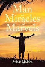 Man of Miracles and Marvels 