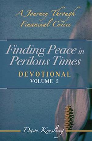 Finding Peace in Perilous Times