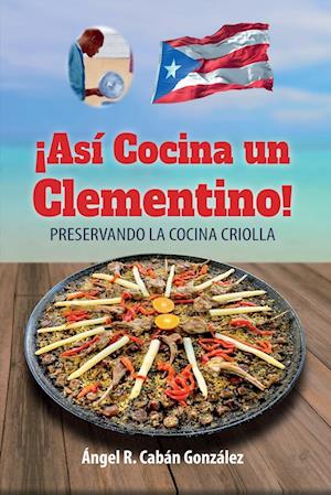 ¡Así Cocina un Clementino!