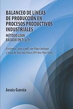 Balanceo De Líneas De Producción En Procesos Productivos Industriales