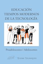 Educación Tiempos Modernos De La Tecnología