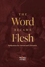 The Word Became Flesh