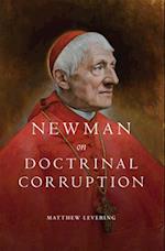 Newman on Doctrinal Corruption