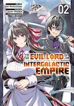 I’m the Evil Lord of an Intergalactic Empire! (Manga) Vol. 2