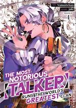 The Most Notorious "Talker" Runs the World's Greatest Clan (Manga) Vol. 4