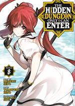 The Hidden Dungeon Only I Can Enter (Manga) Vol. 8